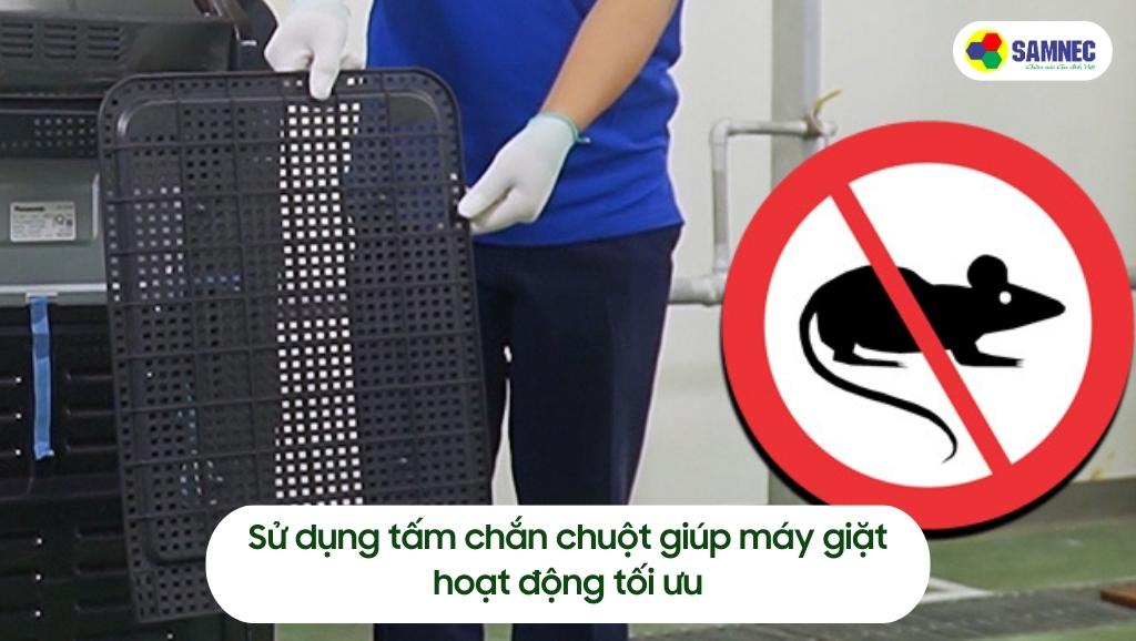 Sử dụng tấm chắn chuột giúp máy giặt hoạt động tối ưu