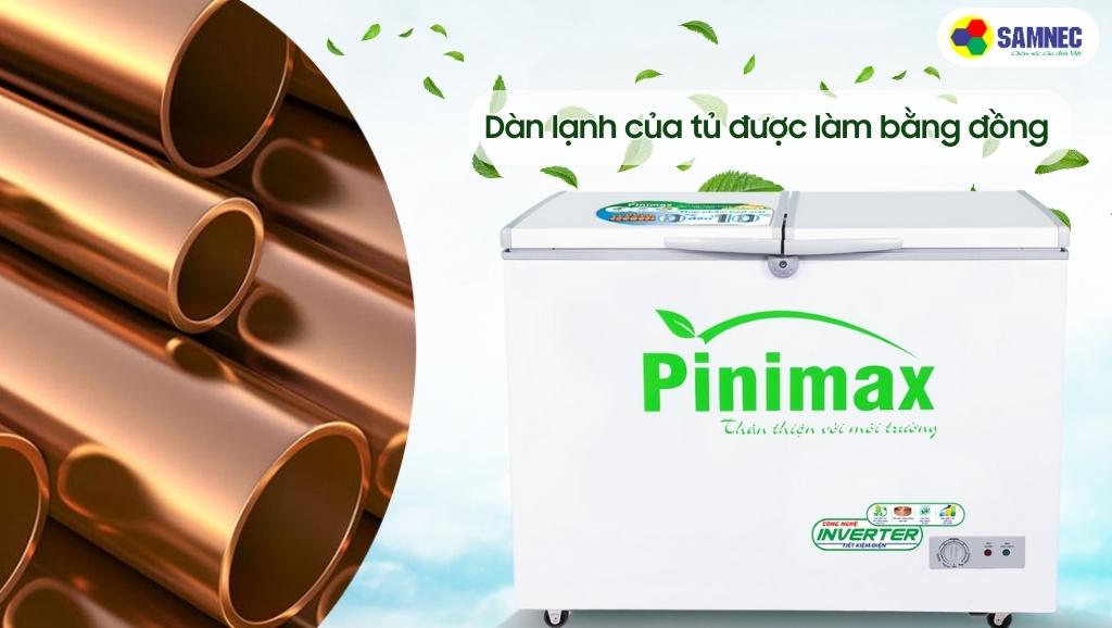 Tủ đông Pinimax PNM29AF3 sở hữu dàn lạnh bằng đồng