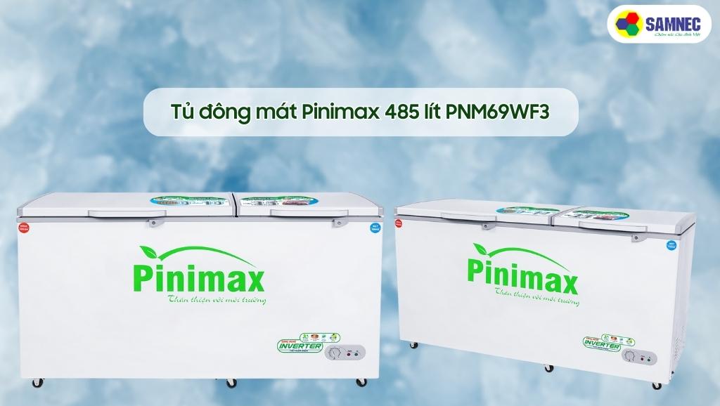 Tủ đông mát Pinimax PNM69WF3
