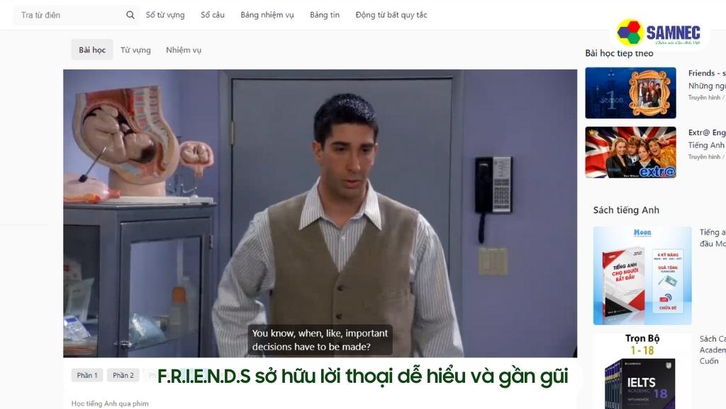 F.R.I.E.N.D.S sở hữu lời thoại dễ hiểu và gần gũi