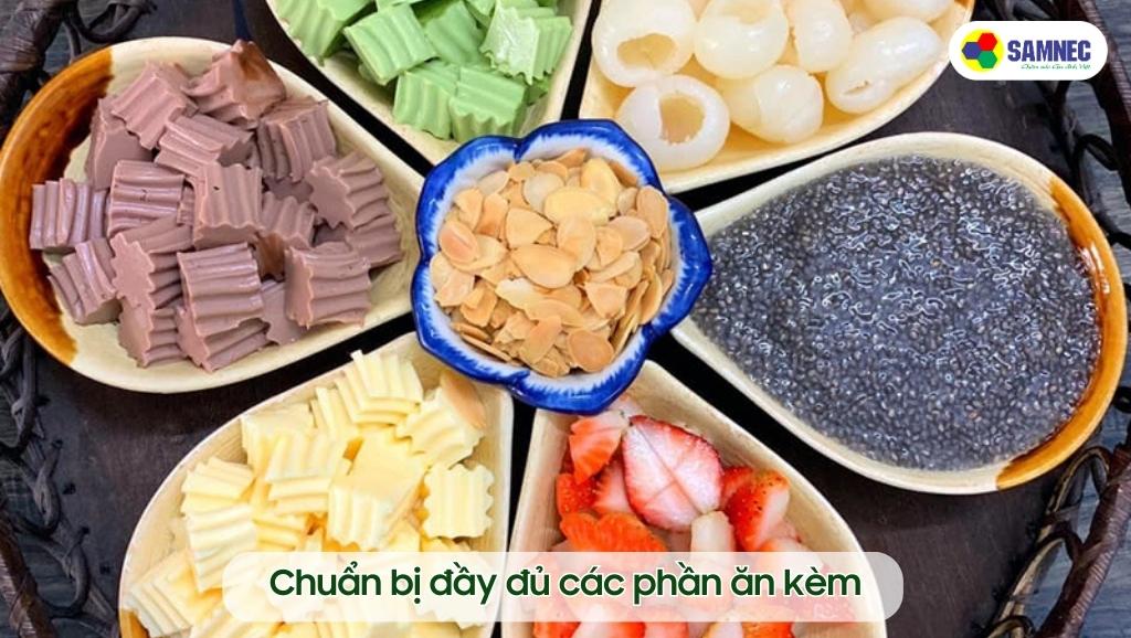Chuẩn bị đầy đủ các phần ăn kèm