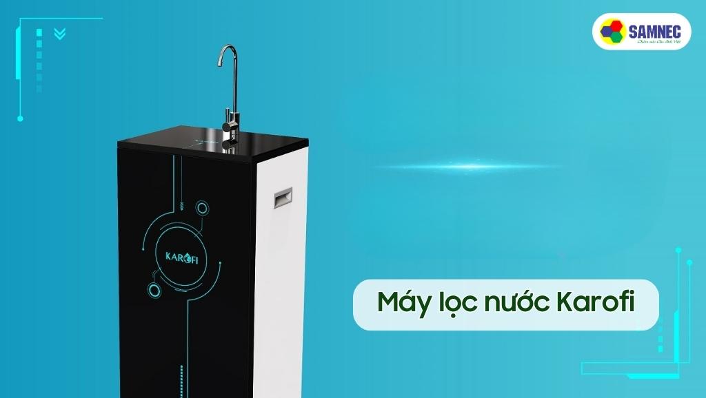 Máy lọc nước Karofi