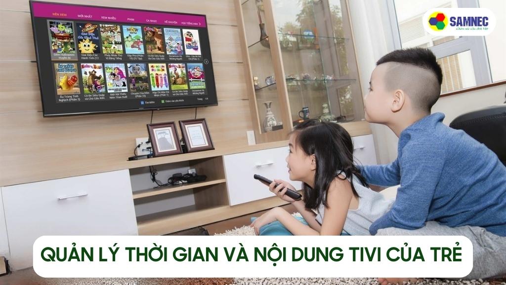 Quản lý thời gian và nội dung tivi của trẻ