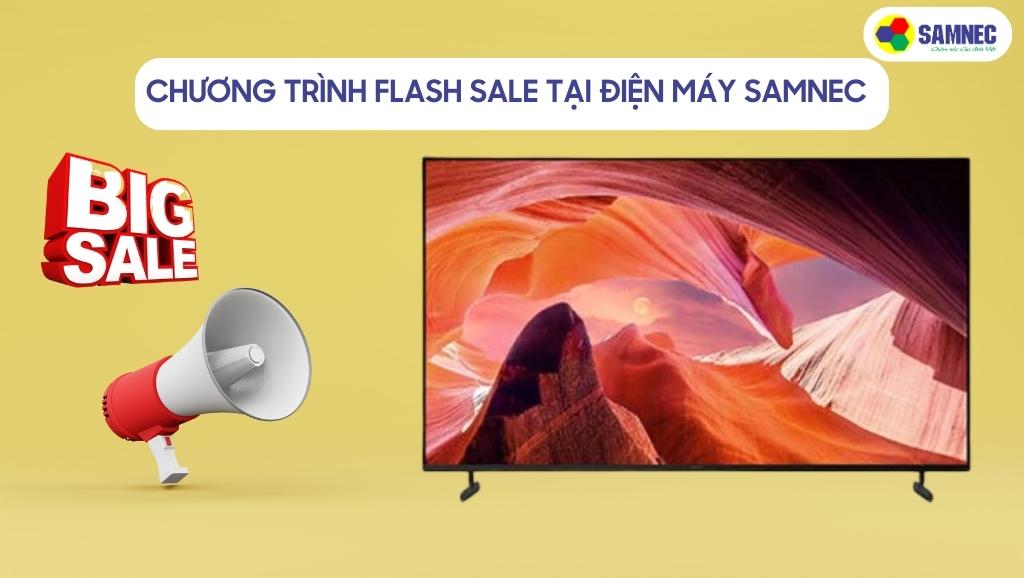 Chương trình flash sale tại điện máy SAMNEC