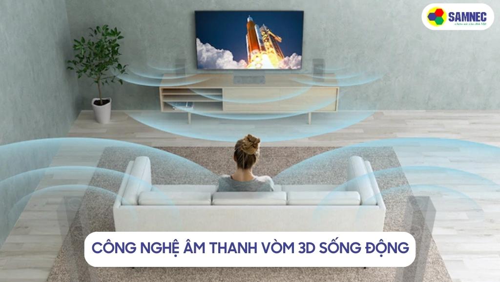 công nghệ âm thanh vòm 3D sống động