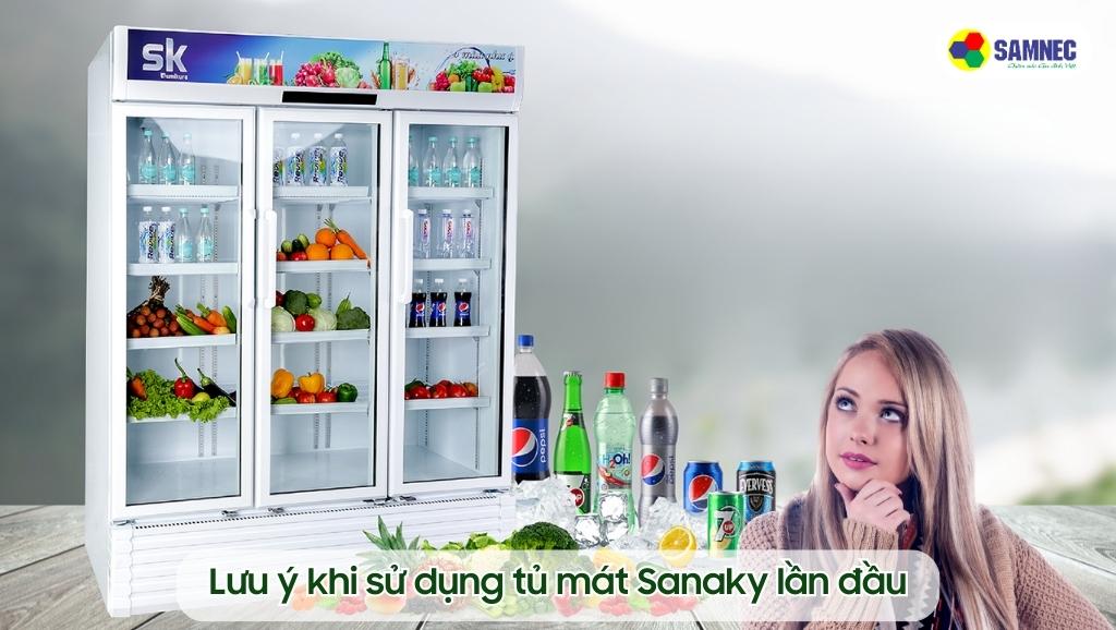 Lưu ý khi sử dụng tủ mát Sanaky lần đầu