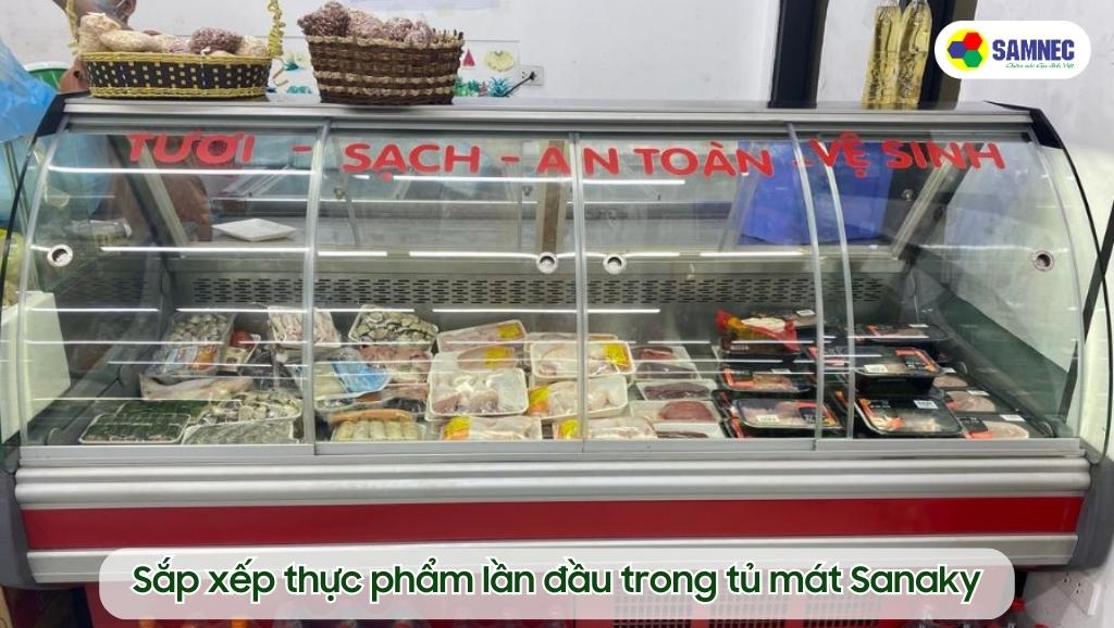 Sắp xếp thực phẩm lần đầu trong tủ mát Sanaky