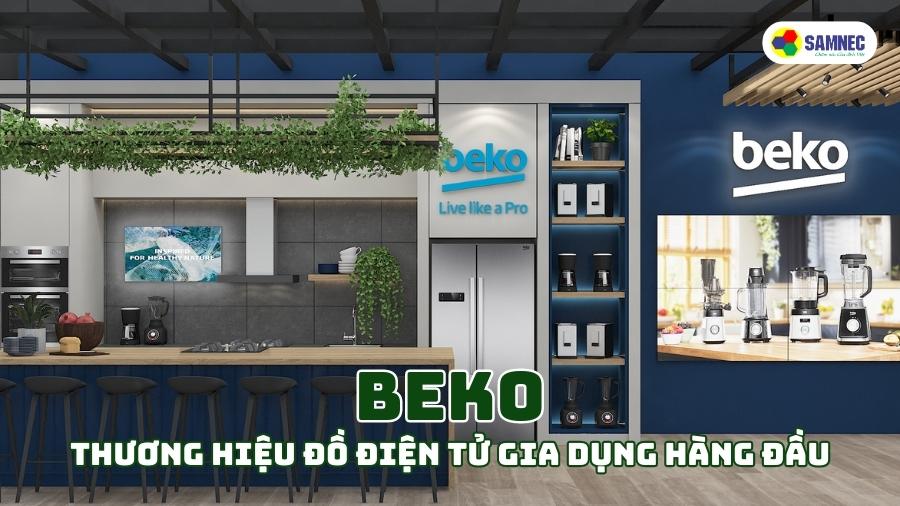 Beko: Thương hiệu đồ điện tử gia dụng hàng đầu