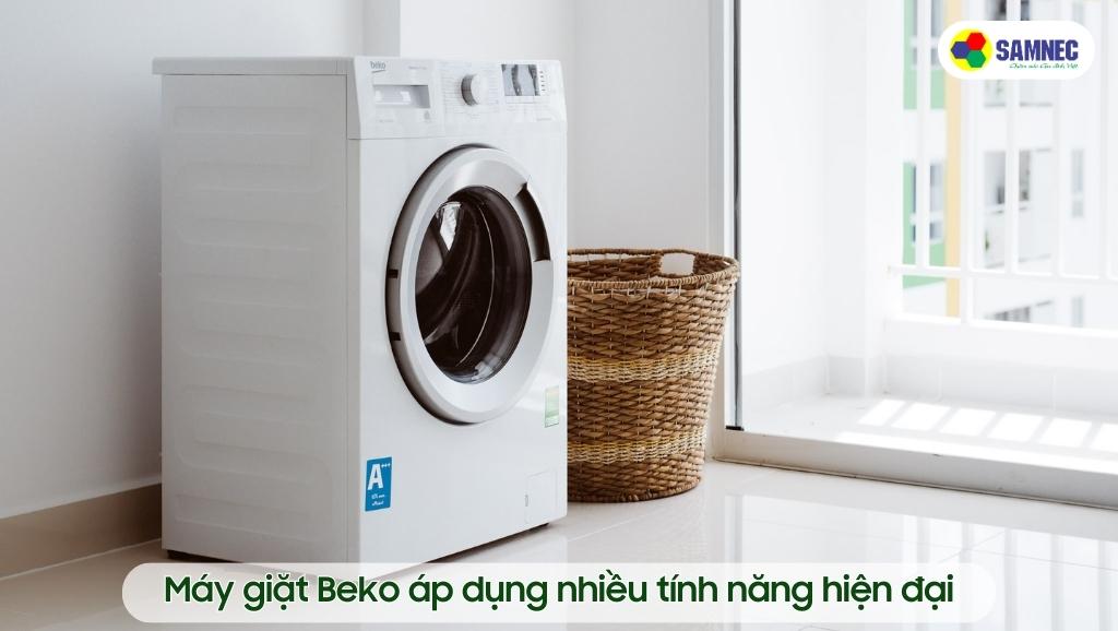 Máy giặt Beko áp dụng nhiều tính năng hiện đại