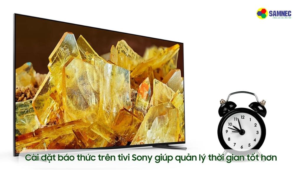 Cài đặt báo thức trên tivi Sony giúp quản lý thời gian tốt hơn