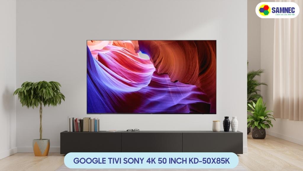 Google tivi Sony 4K 50 inch KD-50X85K