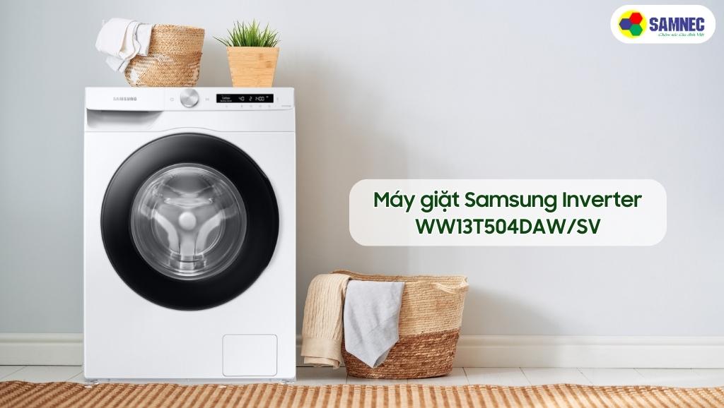 Máy giặt Samsung Inverter WW13T504DAW/SV
