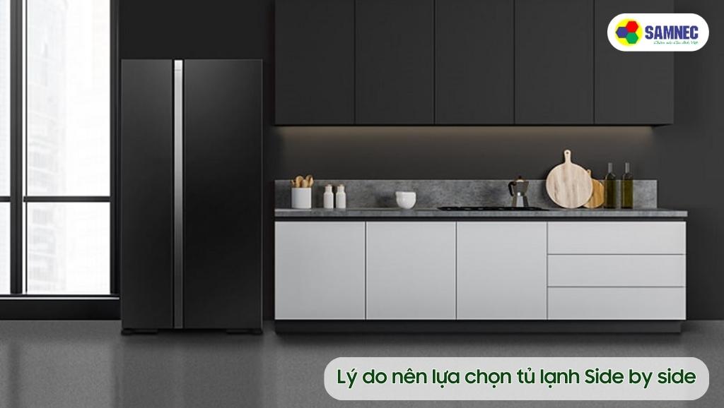 Lý do nên lựa chọn tủ lạnh Side by Side