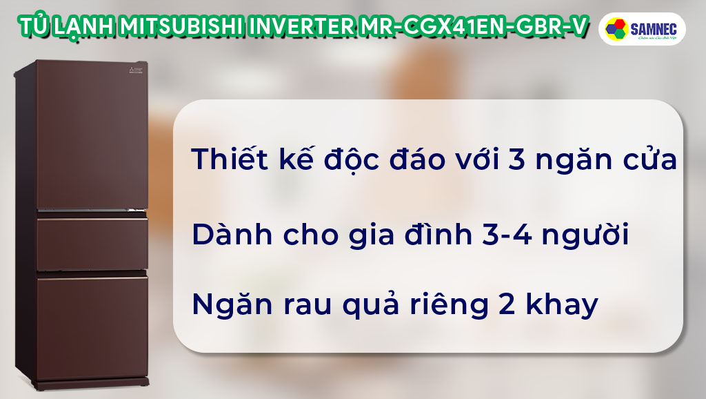 Tủ lạnh Mitsubishi Inverter 330 lít MR-CGX41EN-GBR-V có thiết kế 3 cửa độc đáo