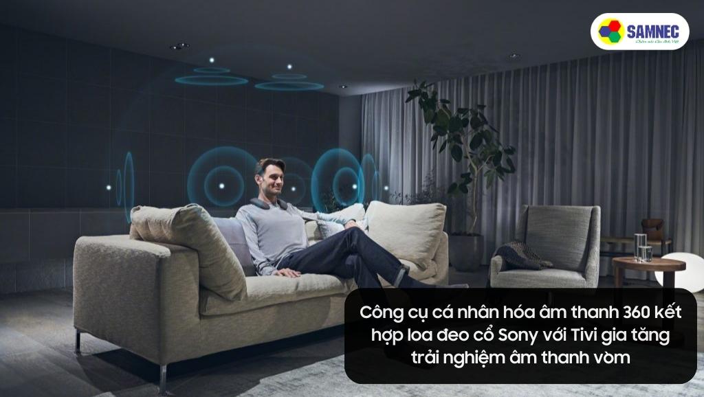 Tivi Sony A80L tương thích với công cụ cá nhân hóa âm thanh 360