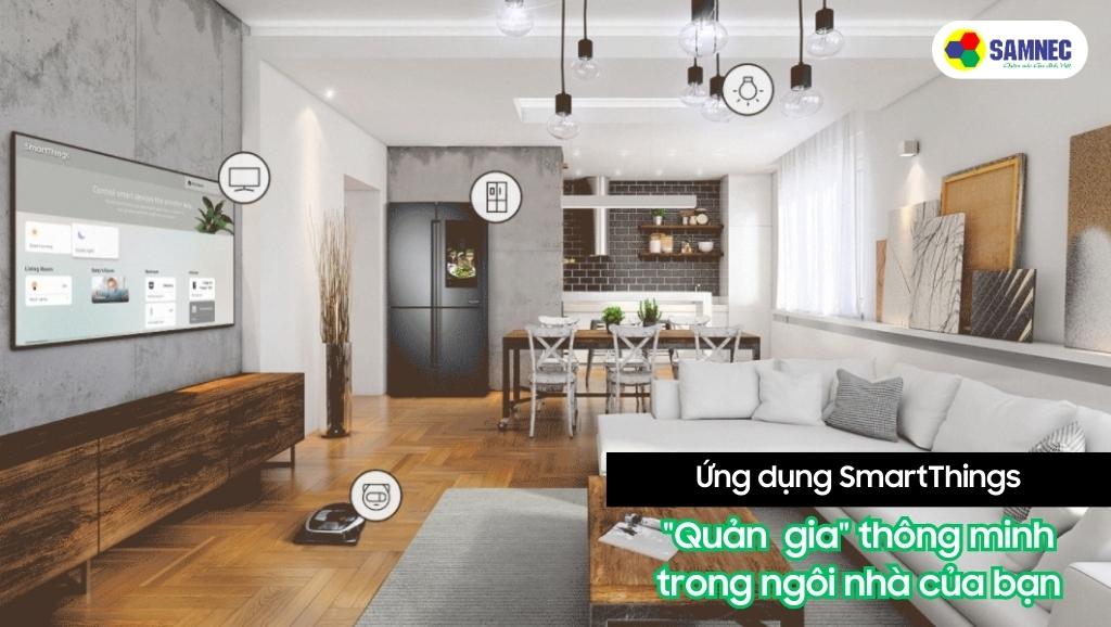 Ứng dụng SmartThings kết nối các thiết bị tương thích trong nhà của Tivi Samsung Q65A