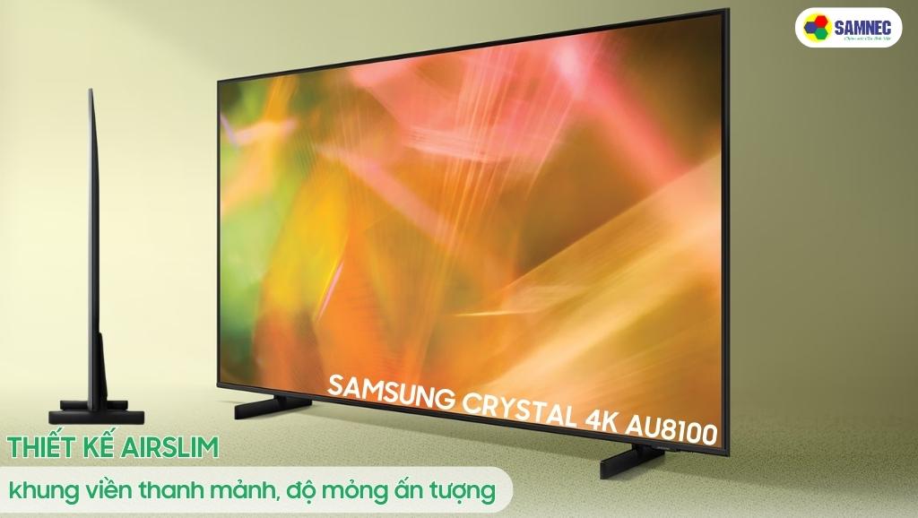 Thiết kế AirSlim thanh mảnh và ấn tượng của tivi Samsung AU8100