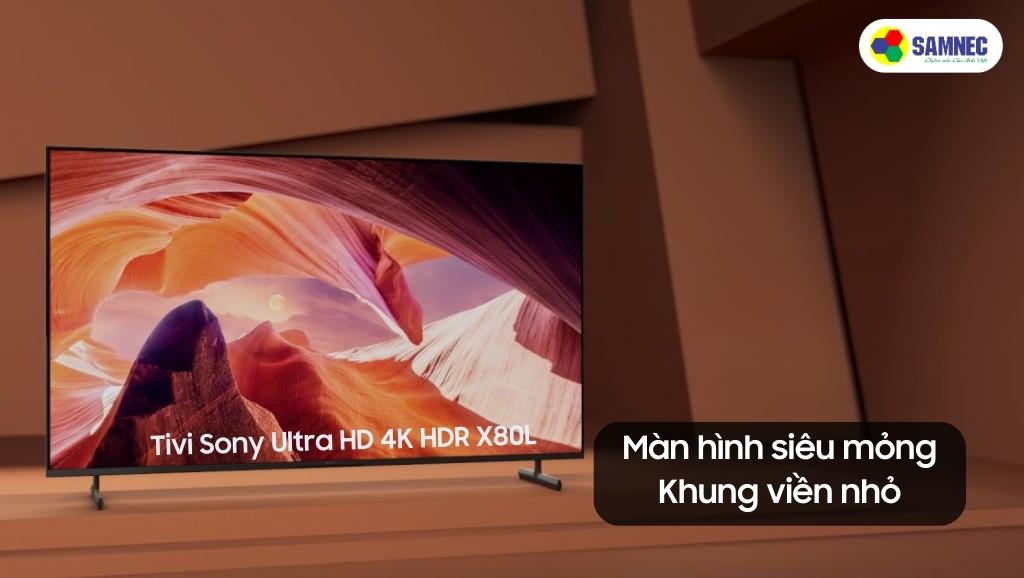 Thiết kế của Tivi Sony X80L