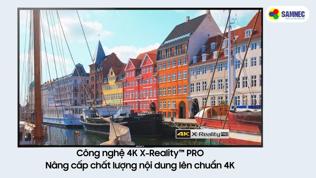 Công nghệ 4K X-Reality™ PRO của Tivi Sony X80L