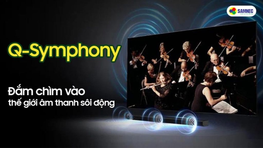 Công nghệ QSymphony trên tivi Samsung là gì? Cách thức hoạt động của