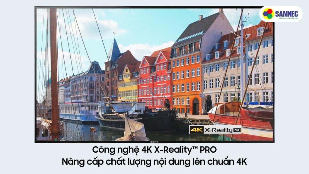 Công nghệ 4K X-Reality™ PRO của Tivi Sony X85L