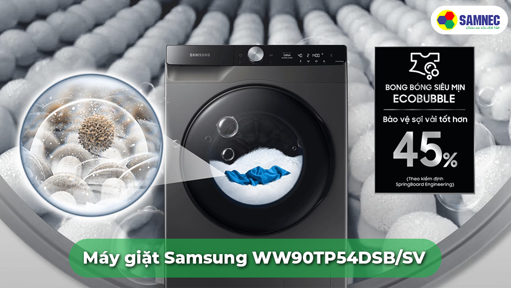 Máy giặt Samsung WW90TP54DSB/SV bảo vệ sợi vải tốt hơn
