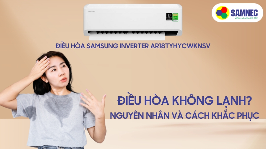 Điều hòa không lạnh? Nguyên nhân và cách khắc phục