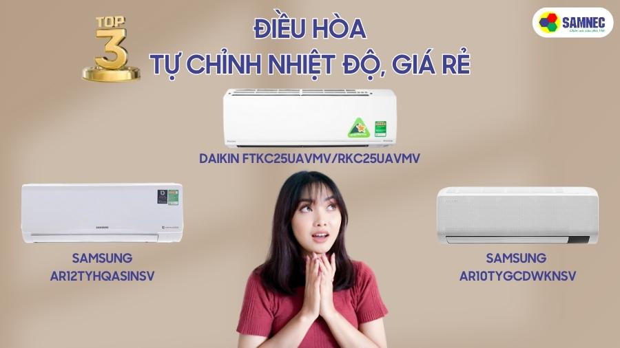 Top 3 điều hòa tự chỉnh nhiệt độ giá rẻ. Không lo sốc nhiệt, không lo hại ví