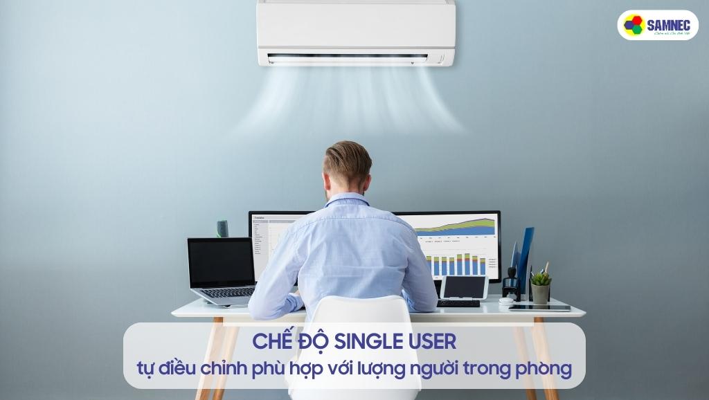 Điều hòa Samsung AR10TYGCDWKNSV tự chỉnh nhiệt độ với chế độ một người dùng