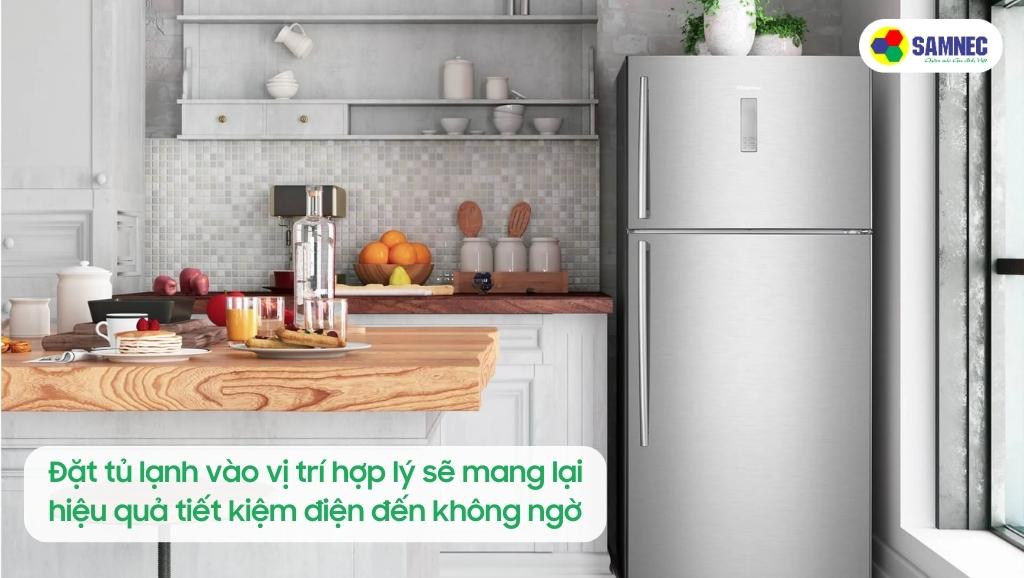 Đặt đúng vị trí giúp tủ lạnh tiết kiệm điện