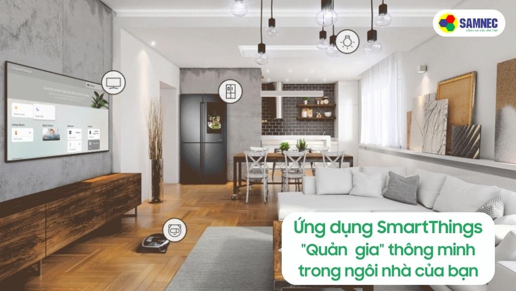 Ứng dụng SmartThings của Tivi Samsung QN900C