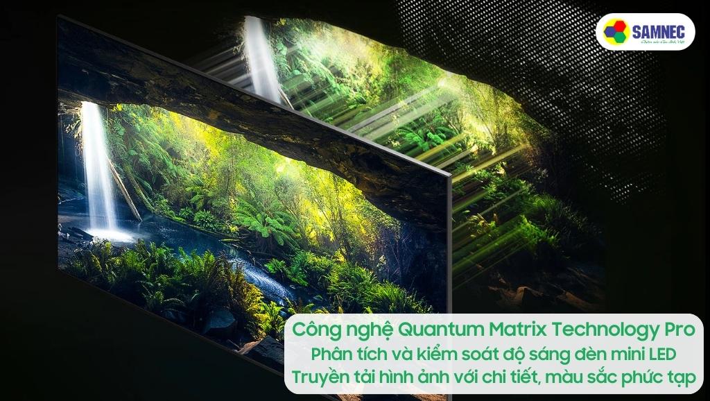 Công nghệ Quantum Matrix Technology Pro của Tivi Samsung QN900C