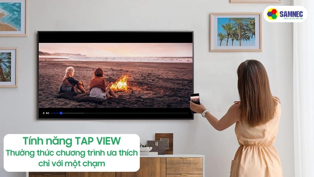 Tính năng Tap View trên Tivi Samsung QN85C