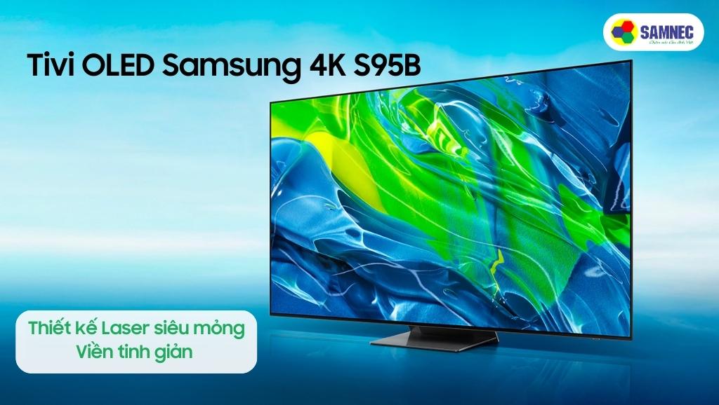 Thiết kế Laser siêu mỏng của Tivi Samsung S95B