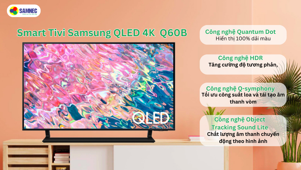 Công nghệ hình ảnh và âm thanh của Tivi Samsung QLED