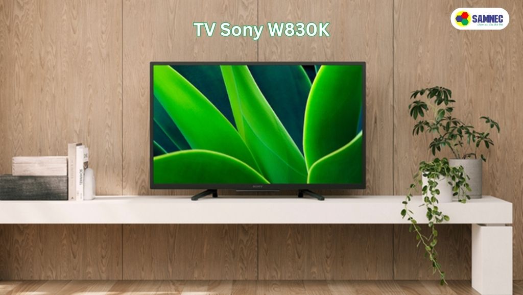 Thiết kế của tivi Sony