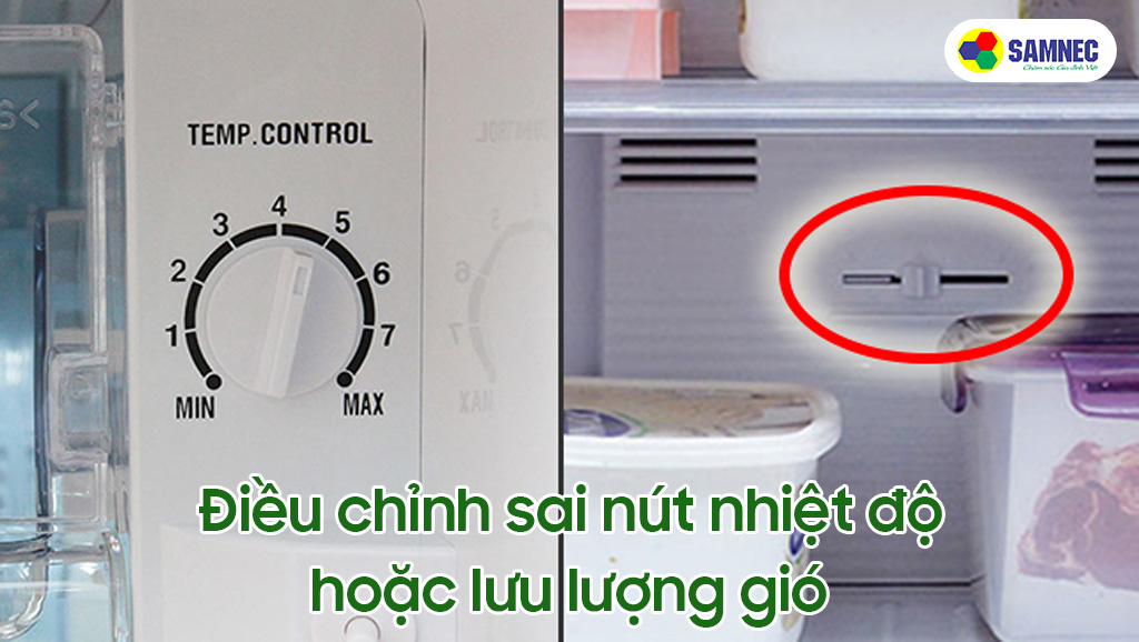 Điều chỉnh sai nút nhiệt độ hoặc lưu lượng gió của tủ lạnh Samsung Inverter