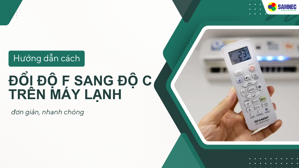 cách đổi độ F sang độ C trên máy lạnh