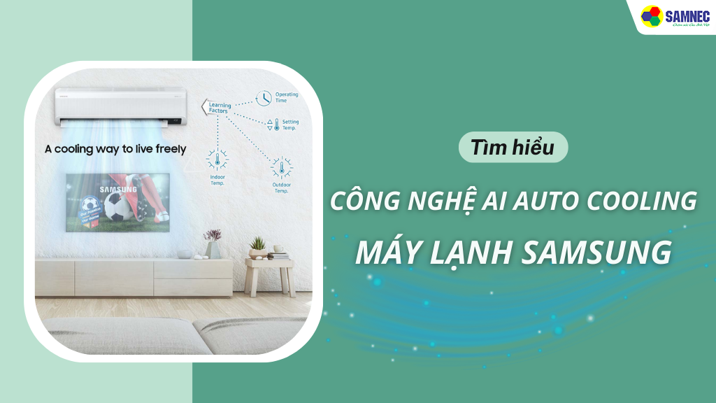 công nghệ AI Auto Cooling trên máy lạnh Samsung