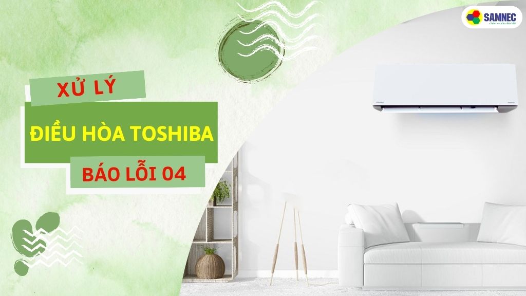 lỗi 04 máy lạnh toshiba