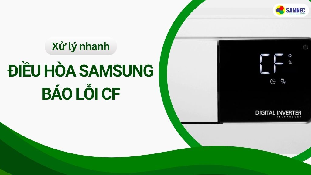 lỗi cf điều hòa samsung