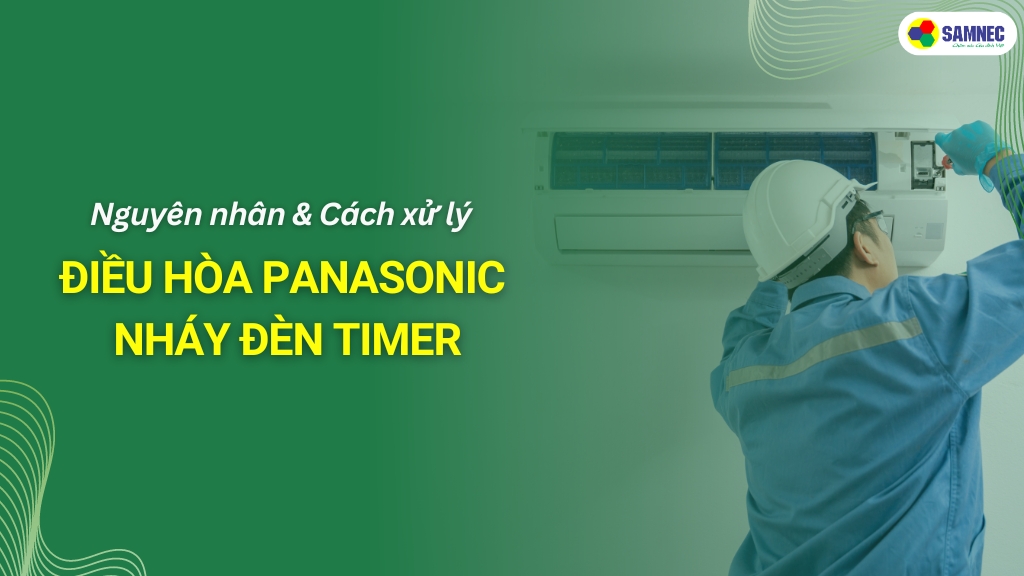 lỗi điều hòa panasonic nháy đèn timer