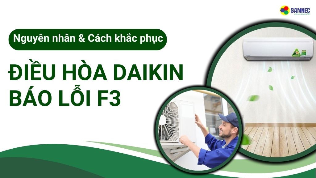lỗi f3 điều hòa daikin