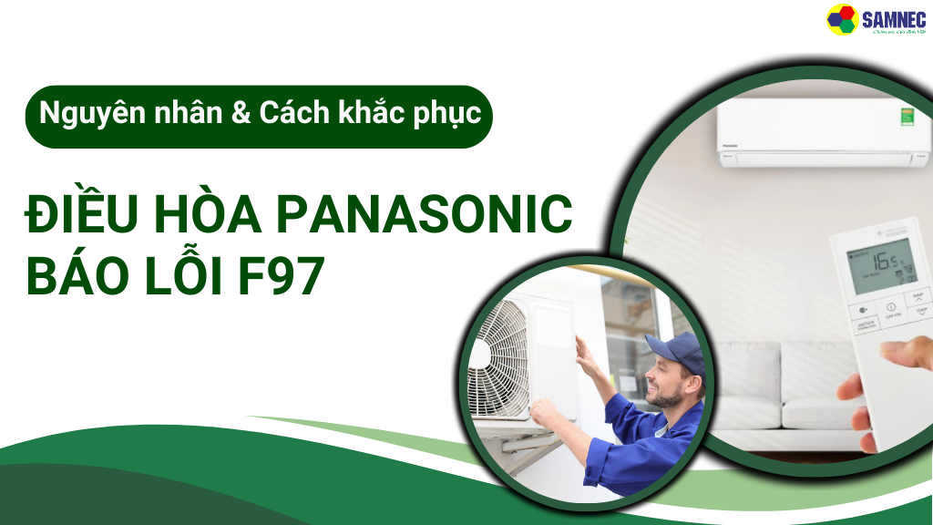 Lỗi F97 trên máy lạnh Panasonic 