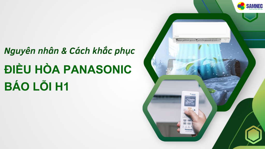 Lỗi H1 điều hoà Panasonic