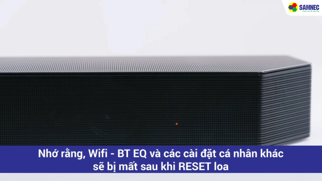 Reset loa soundbar Samsung bằng cách trực tiếp