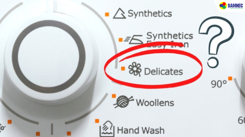 Delicate trong máy giặt là gì?