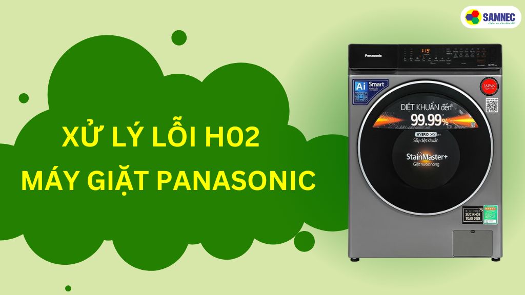 lỗi h02 máy giặt panasonic