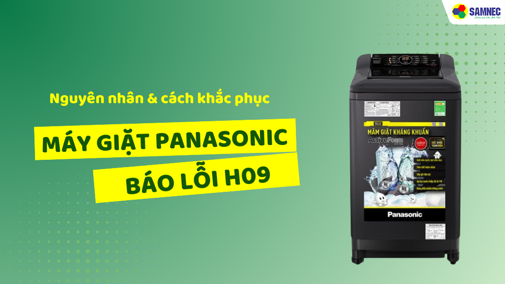Lỗi H09 trên máy giặt Panasonic