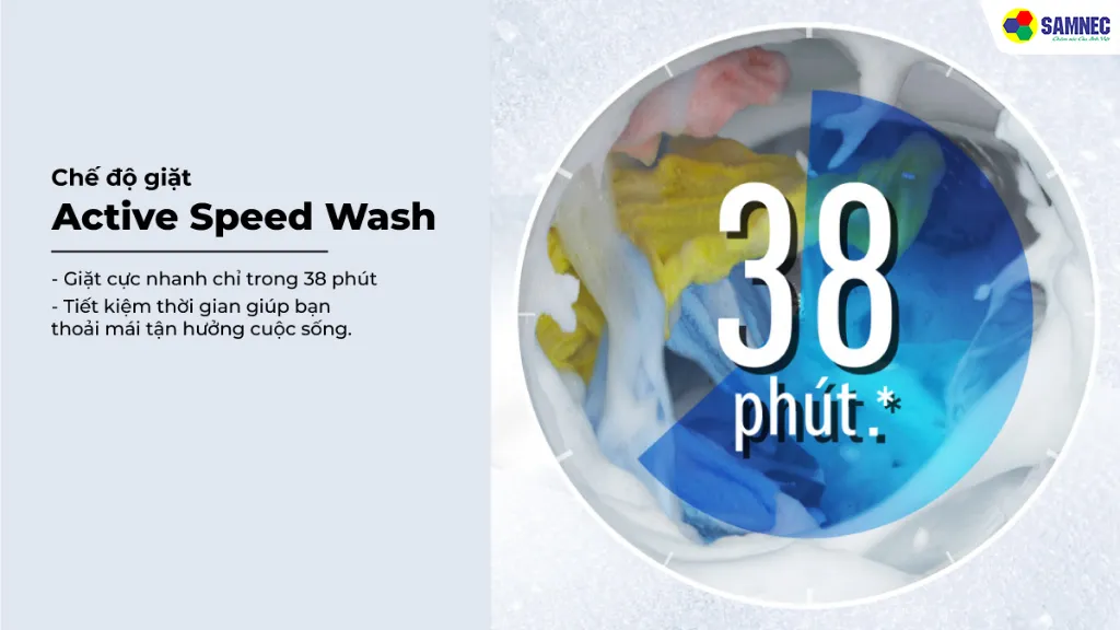 - Chế độ Active Speed Wash